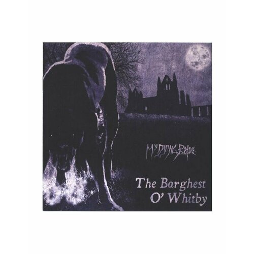 Виниловая пластинка My Dying Bride, The Barghest O'Whitby EP (0801056774910)