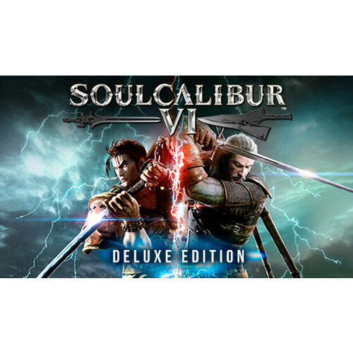 Игра SOULCALIBUR VI Deluxe Edition для PC (STEAM) (электронная версия) игра one punch man a hero nobody knows deluxe edition для pc steam электронная версия