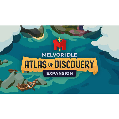 Дополнение Melvor Idle: Atlas of Discovery для PC (STEAM) (электронная версия)
