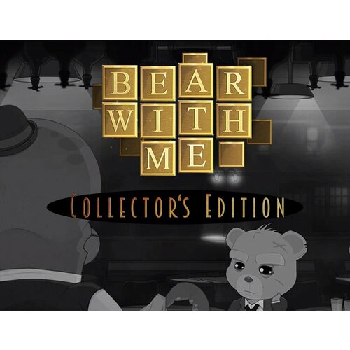 Bear With Me - Collectors Edition электронный ключ PC Steam 256₽