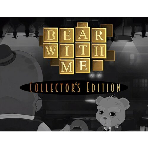 Bear With Me - Collector's Edition электронный ключ PC Steam