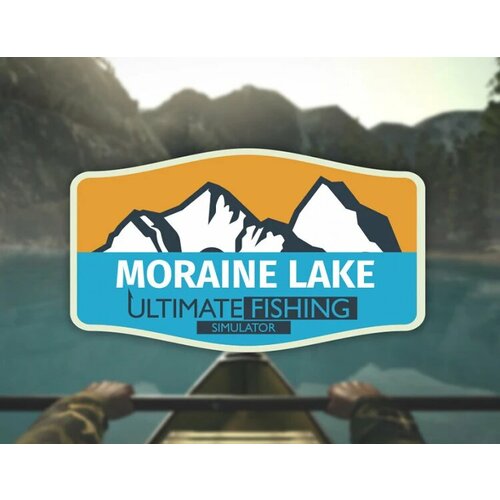 Ultimate Fishing Simulator - Moraine Lake электронный ключ PC Steam