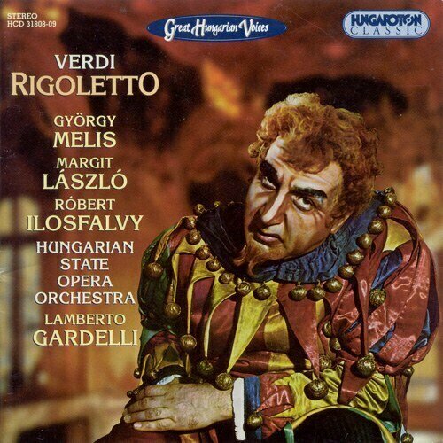 AUDIO CD VERDI: Rigoletto. / Robert Ilosfalvy, Gyö