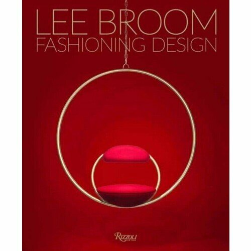 Fashioning Design. Lee Broom (Sunshine Becky) - фото №4