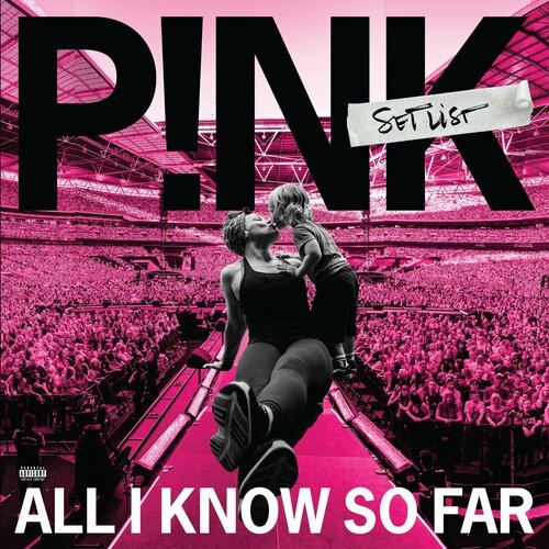 Рок Sony P! NK - All I Know So Far: Setlist