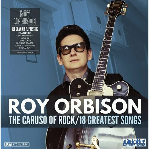 Виниловая пластинка ORBISON ROY / The Caruso Of Rock/18 Greatest Songs виниловая пластинка roy orbison the all time greatest hits of roy orbison vinyl printed in u s a