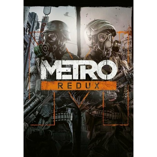 Metro Redux Bundle (Steam; PC; Регион активации Не для РФ)