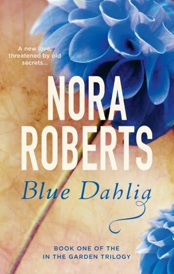 Nora Roberts - Blue Dahlia