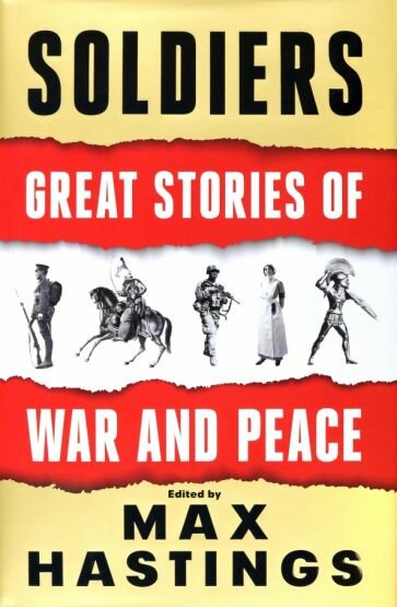 Soldiers. Great Stories of War and Peace - фото №1
