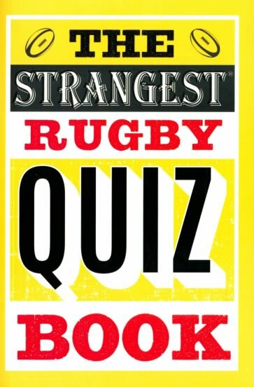 The Strangest Rugby Quiz Book (Griffiths John) - фото №1