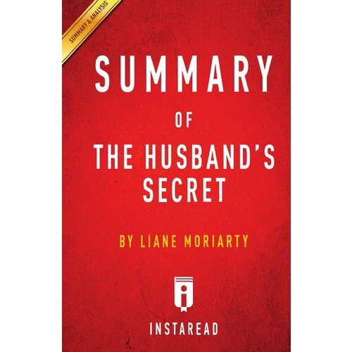 Summary of The Husband's Secret. by Liane Moriarty | Includes Analysis