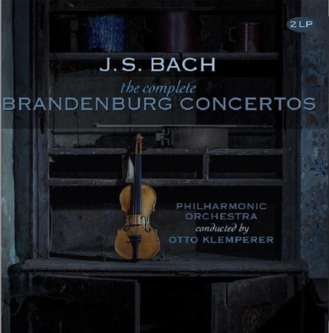 Винил 12" (LP) Johann Sebastian Bach J. S. Bach The Complete Brandenburg Concertos (2LP)