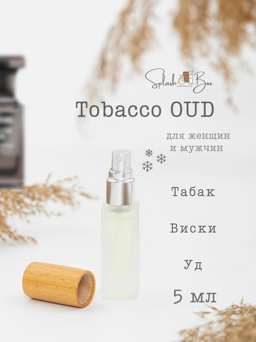 Tobacco oud духи стойкие