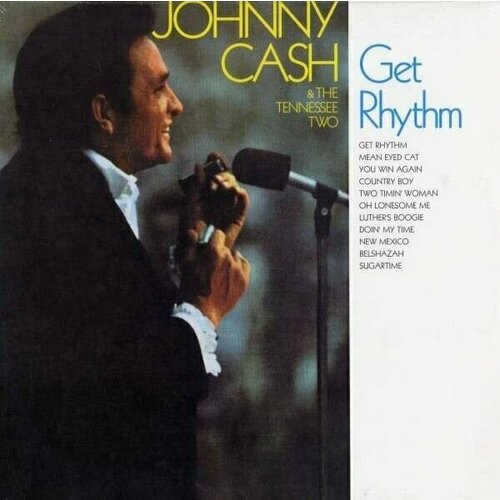 Виниловая пластинка Johnny Cash - Get Rhythm - Vinyl 180 gram