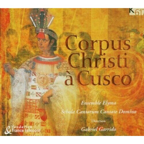 AUDIO CD Corpus Christi a Cusco - Corpus Christi a Cusco. 1 CD