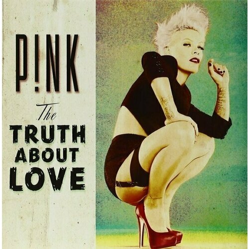 Виниловая пластинка P! NK - The Truth About Love warner anthony the truth about fat