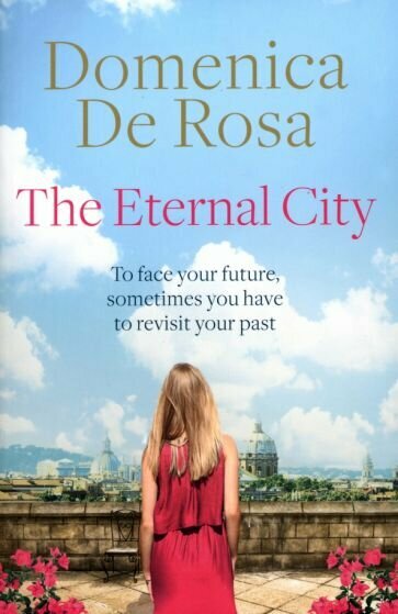 The Eternal City (De Rosa Domenica) - фото №1