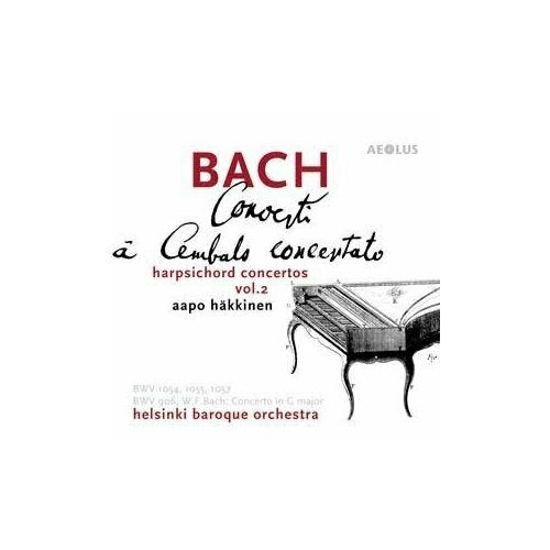 AUDIO CD J.S. Bach: Harpsichord Concertos Vol. 2 - Aapo Hakkinen, harpsichord
