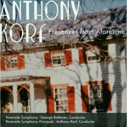 AUDIO CD Korf, Anthony (b.1953): Symphony #3 (Riverside Symphony / George Rothman); Three Movements for . 1 CD