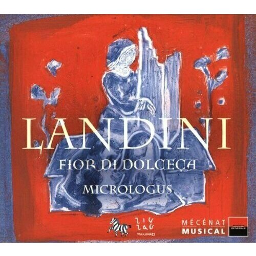 AUDIO CD Landini: Fior di Dolceca. Micrologus Ensemble. 1 CD