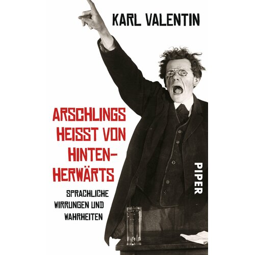 Arschlings heißt von hintenherwärts | Valentin Karl