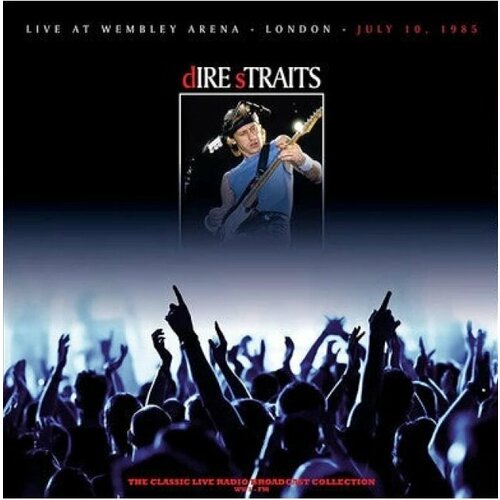 Dire Straits Виниловая пластинка Dire Straits Live At Wembley Arena, London - July 10, 1985 rainbow виниловая пластинка rainbow monsters of rock live at donington 1980