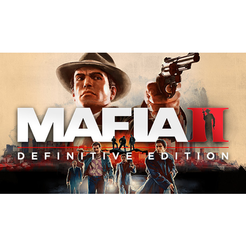 Игра Mafia II: Definitive Edition для PC(ПК), Русский язык, электронный ключ, Steam