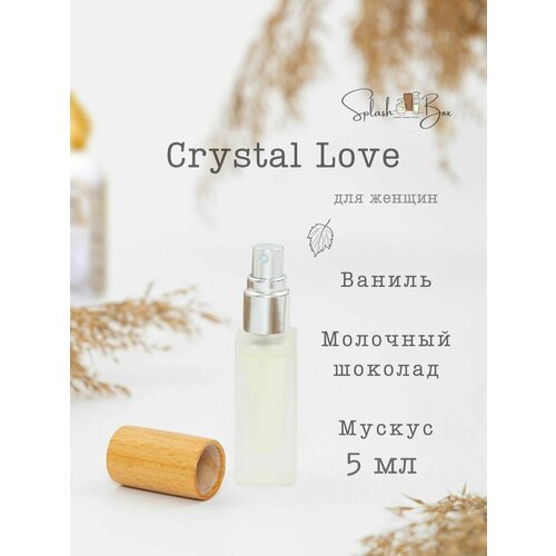 crystal love Crystal love духи стойкие