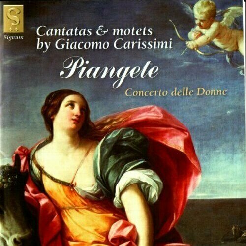 AUDIO CD Piangete Cantatas & Motets by Giacomo Carissimi