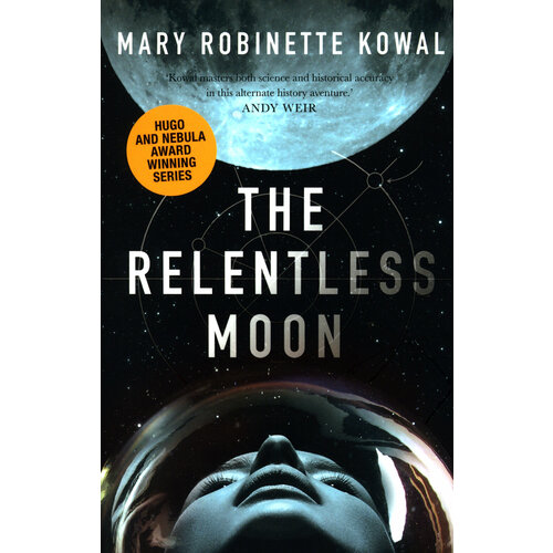 The Relentless Moon | Kowal Mary Robinette