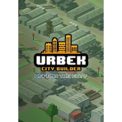 Urbek City Builder - Defend the City DLC (Steam; PC; Регион активации Не для РФ)