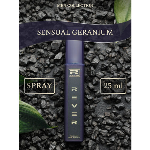 G104/Rever Parfum/Premium collection for men/SENSUAL GERANIUM/25 мл g169 rever parfum premium collection for men oligarch 25 мл