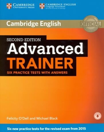 O`Dell, Black: Advanced Trainer. Six Practice Tests with Answers and Audio