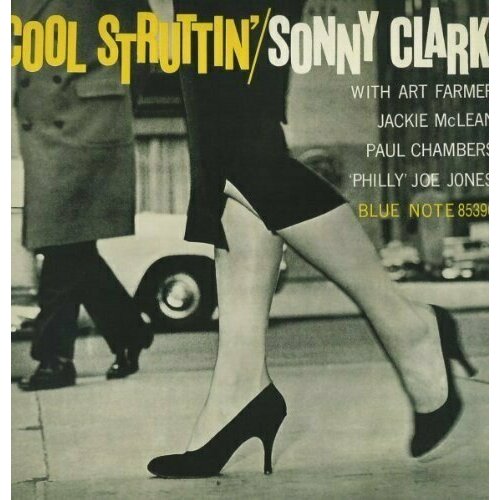 Виниловая пластинка Sonny Clark - Cool Struttin - Vinyl виниловые пластинки rat pack records sonny clark trio sonny clark trio lp