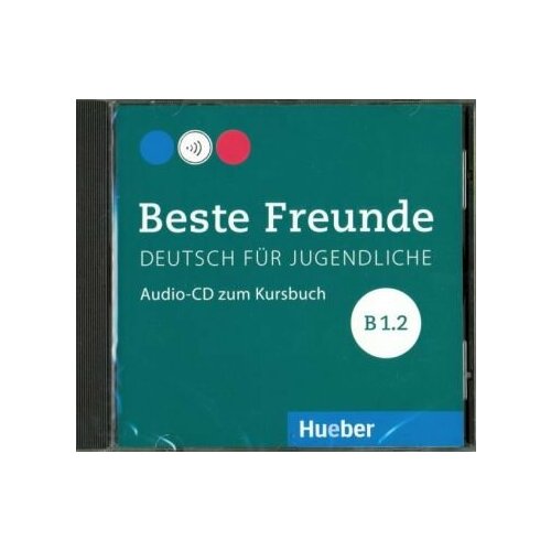 Manuela Georgiakaki - Beste Freunde. Deutsch fur Jugendliche. B1.2 (CD)