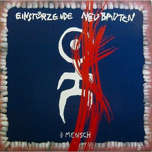 Виниловая пластинка Einsturzende Neubauten: Halber Mensch. 1 LP