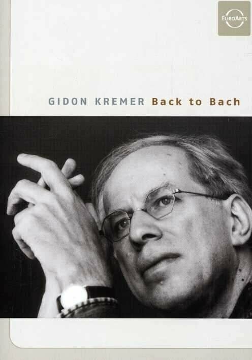 Bach: Kremer - Back to Bach