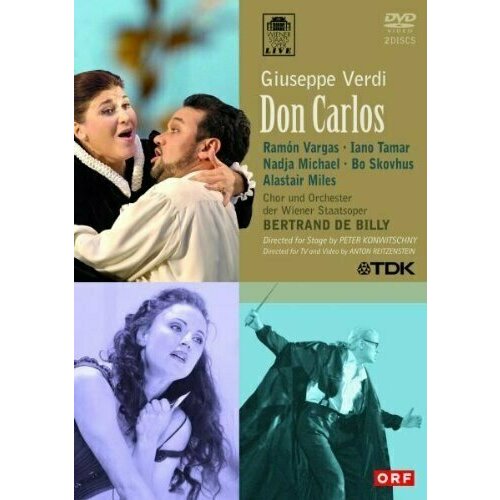 Verdi - Don Carlos. Ramon Vargas, Iano Tamar, Nadja Michael, Alastair Miles and Bo Skovhus. 2 DVD