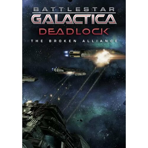 Battlestar Galactica Deadlock: The Broken Alliance (Steam; PC; Регион активации Россия и СНГ) battlestar galactica deadlock modern ships pack дополнение [pc цифровая версия] цифровая версия