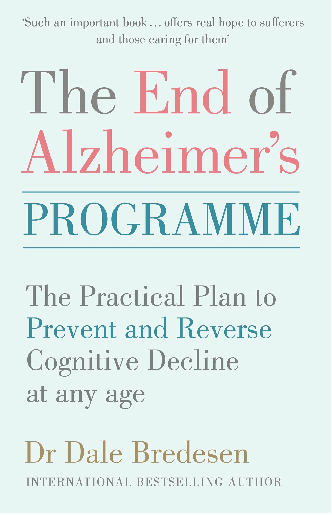 The End of Alzheimer's Programme. The Practical Plan to Prevent and Reverse Cognitive Decline at Any / Книга на Английском