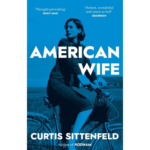 American Wife | Sittenfeld Curtis