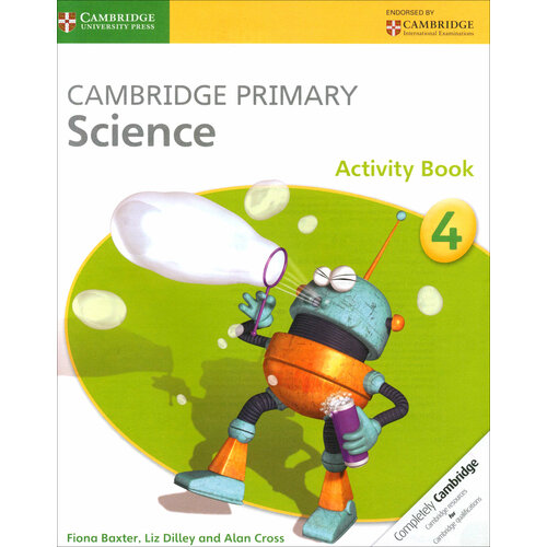 Cambridge Primary Science. Stage 4. Activity Book | Baxter Fiona