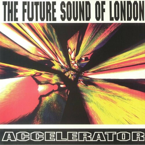 Future Sound Of London Виниловая пластинка Future Sound Of London Accelerator виниловая пластинка maribou state portraits