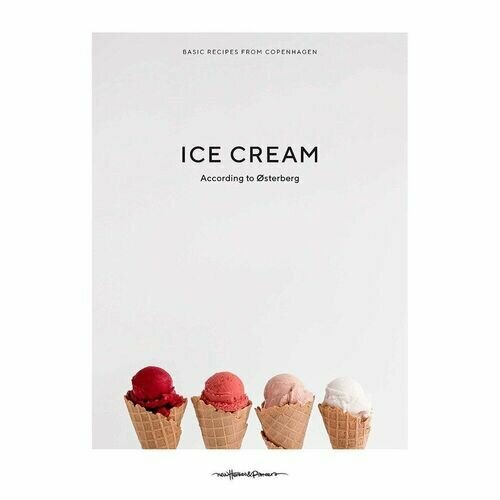 Cathrine Osterberg. Ice Cream according to Osterberg italian cooking school ice cream