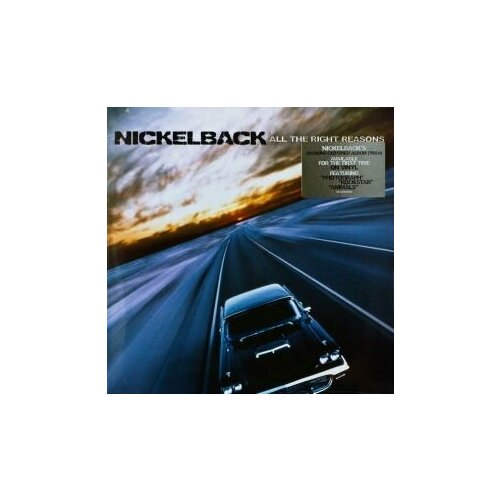 Nickelback ‎– All The Right Reasons/ Vinyl [LP/180 Gram/Printed Inner Sleeve](Remastered, 1st Vinyl Edition, Reissue 2017) компакт диски roadrunner records nickelback all the right reasons 2cd