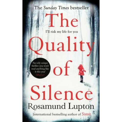 Rosamund Lupton - The Quality of Silence