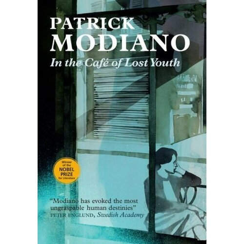 Patrick Modiano - In the Cafe of Lost Youth