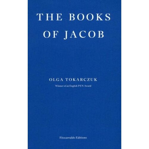 Olga Tokarczuk - The Books of Jacob