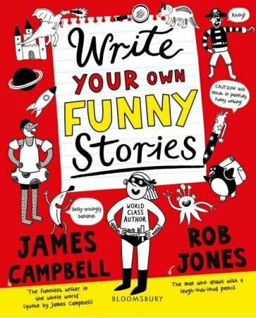 Write Your Own Funny Stories. A laugh-out-loud book for budding writers - фото №1