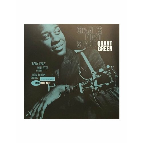 Виниловая пластинка Grant Green, Grant's First Stand (0602577450617)